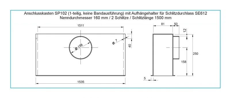Anschlusskasten SP102 - Ø 160 mm - für SE612, 1-teilig Schlitzlänge 1500 mm - aus verzinktem Stahlblech – Bild 2